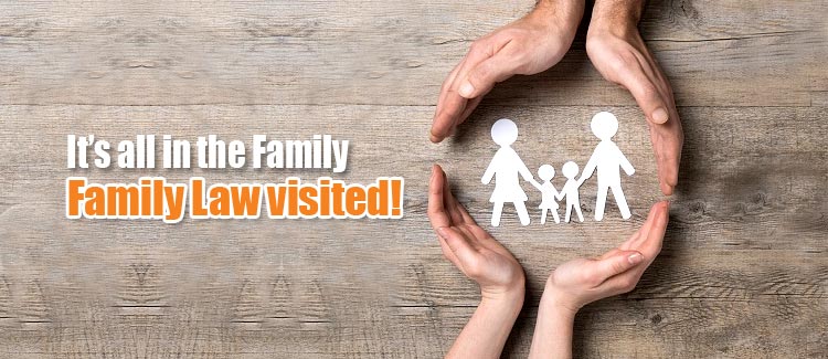 It’s all in the Family – Family Law visited!