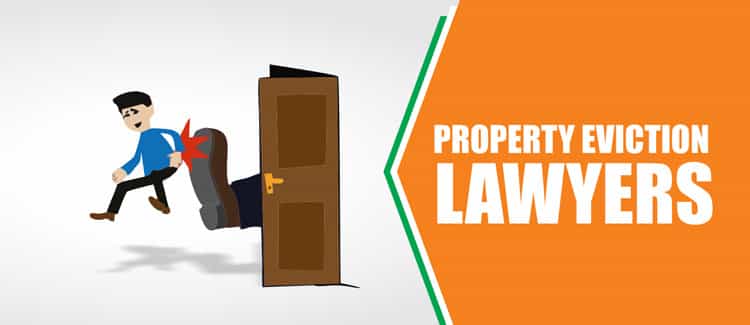 Property eviction lawyers