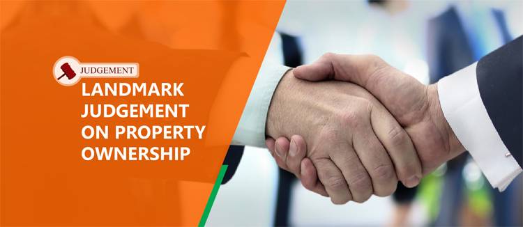 Landmark Judgement on Property Ownership