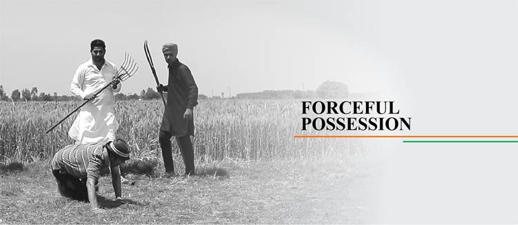 Forceful possession on the property