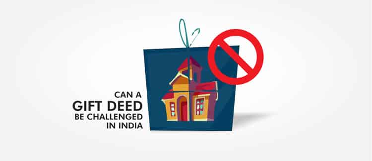 CAN A GIFT DEED BE CHALLENGED IN INDIA