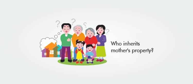 Rights on mother’s property after her death