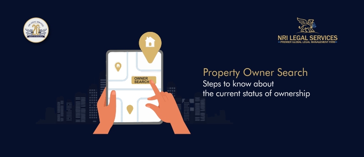 Property owner search steps to know about the current status of ownership