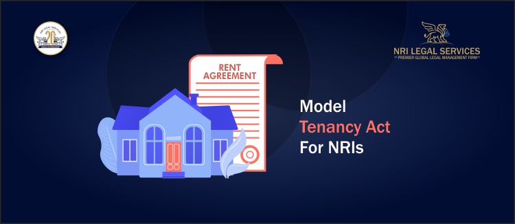 Model Tenancy Act For NRIs