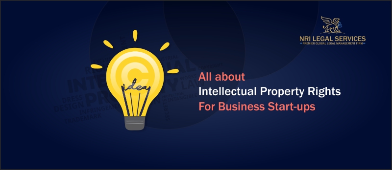All about Intellectual Property Rights (IPR) For Business Start-ups
