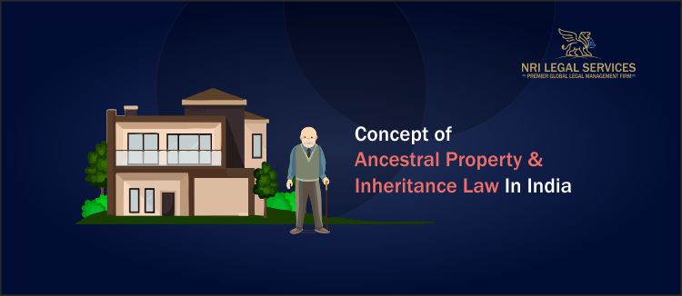 Concept of Ancestral Property & Inheritance Law in India