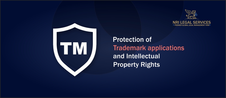 Protection of Trademark applications and Intellectual Property Rights