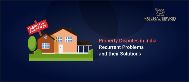 Property Disputes in India- Recurrent problems and their solutions