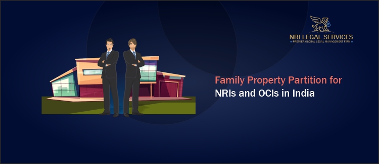 Family Property Partition for NRIs and OCIs in India